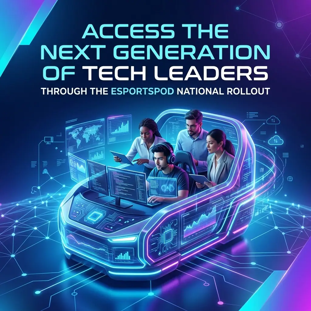 How to Access the Next Generation of Tech Leaders Through the EsportsPod National Rollout